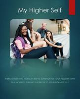 The My Higher Self Guidebook: A Personal Guidebook For The My Higher Self Curriculum 1523479256 Book Cover