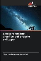 L'essere umano, artefice del proprio sviluppo (Italian Edition) 6206515494 Book Cover