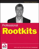 Professional Rootkits (Programmer to Programmer) 0470101547 Book Cover