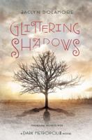 Glittering Shadows 1423164776 Book Cover