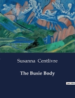 The Busy Body 1547293586 Book Cover