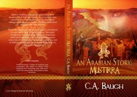 An Arabian Story Mustirra 0986332364 Book Cover
