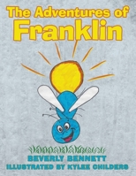The Adventures of Franklin 1973669005 Book Cover