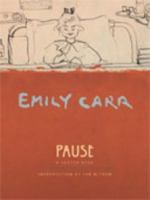 Pause: An Emily Carr Sketch Book 0773728759 Book Cover