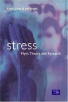 Stress: Myth,Research and Theory 0130411892 Book Cover