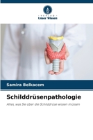 Schilddrüsenpathologie (German Edition) 6209856071 Book Cover