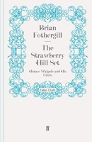 The Strawberry Hill Set: Horace Walpole and His Circle 0571106099 Book Cover