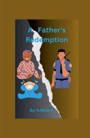 A Father's Redemption (The Williams Family .....Presents) B0FTWBGFTS Book Cover