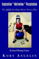 Inspiration * Motivation * Perspiration 1420854143 Book Cover