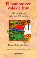 El Hombre con Cola de Leon 9583003530 Book Cover