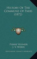 History Of The Commune Of Paris 1017410038 Book Cover