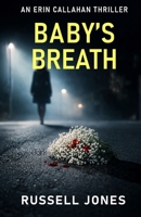 Baby's Breath: A Gripping Psychological Thriller with a Killer Twist B0FLPMD7BT Book Cover