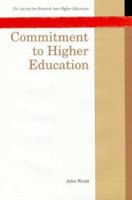 Commitment to Higher Education: Seven West European Thinkers on the Essence of the University : Max Horkheimer, Karl Jaspers, F.R. Leavis, J.H. Newma (Society for Research into Higher Education) 033509371X Book Cover