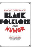 Encyclopedia of Black Folklore and Humor B00KAXAMQE Book Cover