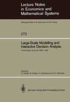 Large Scale Modelling and Interactive Decision Analysis (Lecture Notes in Economics and Mathematical Systems) 3540167854 Book Cover