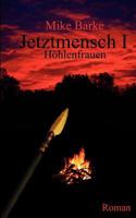 Jetztmensch 1 3849118533 Book Cover