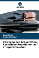 Das Echo der Gräueltaten: Rechtliche Reaktionen auf Kriegsverbrechen (German Edition) 6208024994 Book Cover