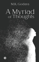 A Myriad of Thoughts 1639746935 Book Cover