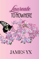 Laureate to Nowhere B0HC5XPQY8 Book Cover