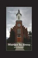 Murder by Proxy 1634982991 Book Cover