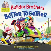 Builder Brothers: Better Together 0062846655 Book Cover