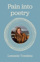 Pain into poetry 1917329598 Book Cover