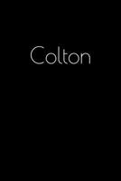 Colton: Notebook / Journal / Diary - 6 x 9 inches (15,24 x 22,86 cm), 150 pages. Personalized for Colton. 1693885220 Book Cover
