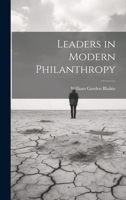 Leaders in modern philanthropy 102147407X Book Cover