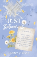 Just Between Us (SINGING RIVER SOUND) B0H6PK6VWP Book Cover