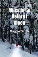 Miles to Go Before I Sleep 1788769120 Book Cover