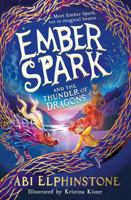 Ember Spark and the Thunder of Dragons 1398500690 Book Cover