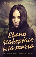 Ebony Makepeace está morta 4824162017 Book Cover