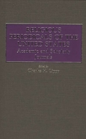 Religious Periodicals of the United States: Academic and Scholarly Journals (Historical Guides to the World's Periodicals and Newspapers) 0313234205 Book Cover