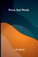 Peter and Wendy 9375369242 Book Cover
