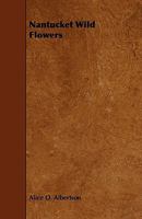 Nantucket Wild Flowers 1444622951 Book Cover