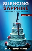 Silencing Sapphire: A Sapphire Dubois Mystery 9199120143 Book Cover