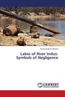 Lakes of River Indus: Symbols of Negligence 3659314374 Book Cover