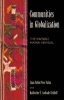 Communities In Globalization: The Invisible Mayan Nahual 0742528014 Book Cover