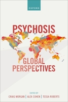 Psychosis: Global Perspectives 0198735588 Book Cover