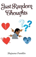 Just Random Thoughts 109808005X Book Cover