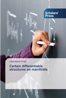 Certain differentiable structures on manifolds 3639510240 Book Cover
