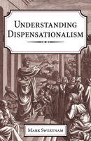 Understanding Dispensationalism 1725289326 Book Cover