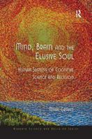 Mind, Brain and the Elusive Soul: Human Systems of Cognitive Science and Religion 1032099658 Book Cover