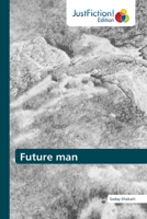 Future man 6203575968 Book Cover