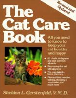 The Cat Care Book: All You Need to Know to Keep Your Cat Healthy and Happy 0201095696 Book Cover