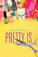 Pretty Is 0525478132 Book Cover