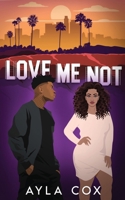 Love Me Not B0DW8PRRDS Book Cover