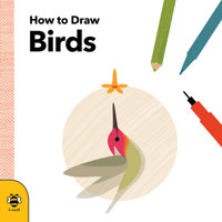 How to Draw Birds 1909767859 Book Cover