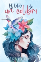 El latido de un colibrí (Spanish Edition) B0CJD4BL1D Book Cover