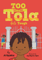 Too Small Tola Gets Tough 1536239895 Book Cover